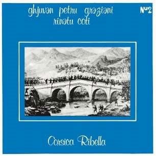 Cover for Graziani, Ghjuvan Petru &amp; Rinatu Coti · Corsica Ribella (LP) (2022)