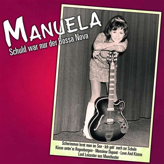 Cover for Manuela · Schuld war nur d.Bossa Nova,CD (Buch) (2018)
