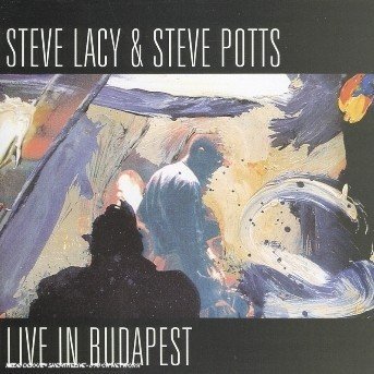 Cover for Lacy / Potts · Live In Budapest - 1987 (CD)