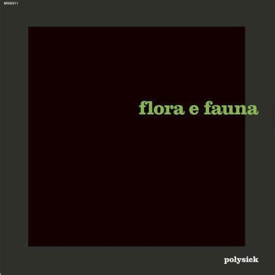 Cover for Polysick · Flora E Fauna (LP) (2020)