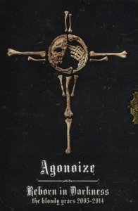 Cover for Agonoize · Reborn in Darkness / Bloody Ye (CD) (2014)