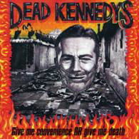 Give Me Convenience or Give Me Death - Dead Kennedys - Muzyka - MANIFESTO RECORDS - 4526180350118 - 24 czerwca 2015