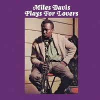 Plays for Lovers +8 - Miles Davis - Música - ULTRA VYBE CO. - 4526180363118 - 21 de novembro de 2015