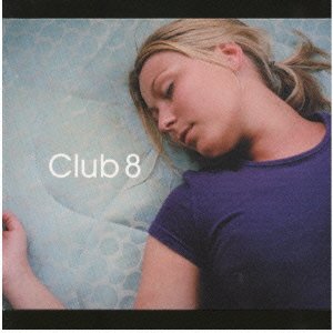Cover for Club 8 · Club 8 + 5 (CD) (2001)