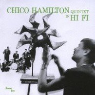 Cover for Chico Hamilton · Quintet in Hi Fi (CD) [Limited edition] (2006)