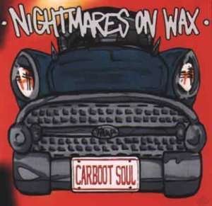 Cover for Nightmares on Wax · Car Boot Soul (LP) (2001)