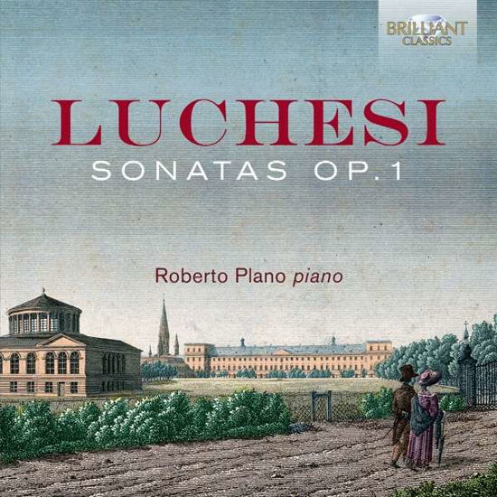 Sonatas Op.1 - A. Luchesi - Muziek - BRILLIANT CLASSICS - 5028421958118 - 31 januari 2019