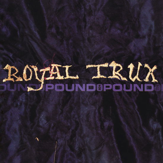 Pound For Pound - Royal Trux - Musique - DOMINO - 5034202008118 - 2001