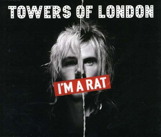 Cover for Towers of London · Towers of London-i´m a Rat-single (SCD)