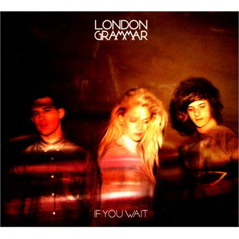 Cover for London Grammar · If You Wait (CD) (2019)