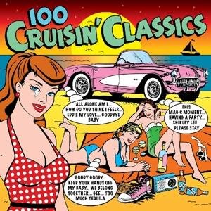 100 Cruisin' Classics - 100 Cruisin Classics / Various - Musik - NOT NOW - 5060324800118 - 20. juli 2017