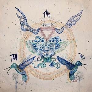 Cover for Tau · Tau Tau Tau (CD) (2016)