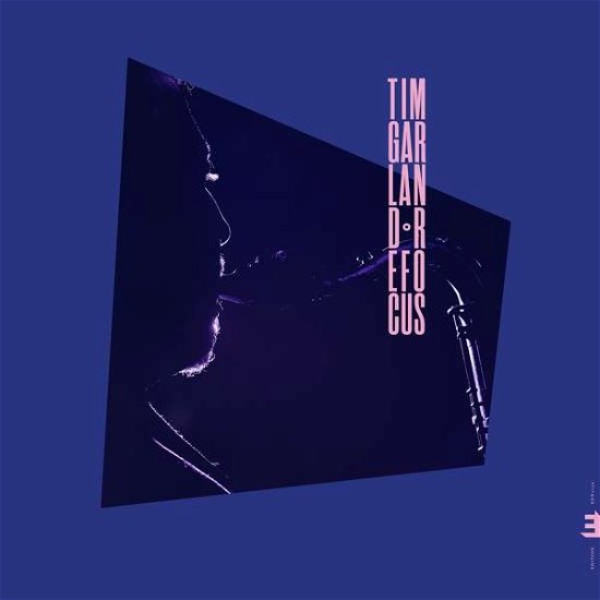 Cover for Tim Garland · Refocus (LP) (2020)
