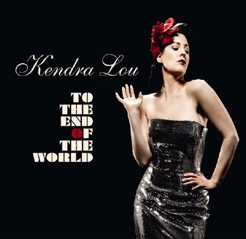 Cover for Kendra Lou · To the End of the Wo (CD) (2010)