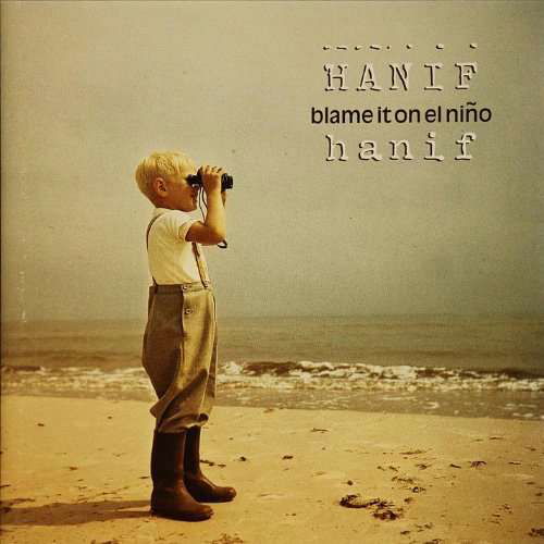 Cover for Hanif · Blame It on El Nino (CD) (2012)