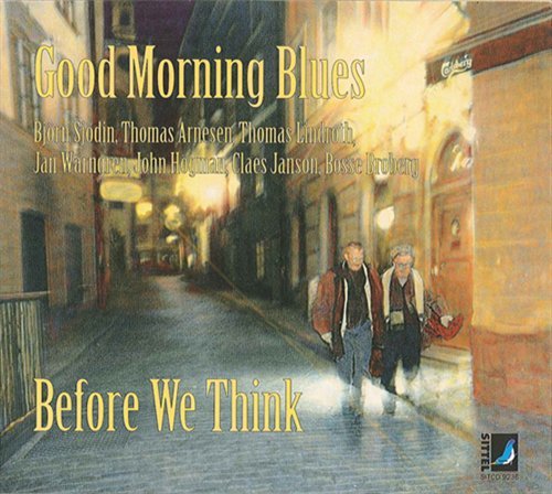 Cover for Good Morning Blues · Before We Think (CD) (1997)