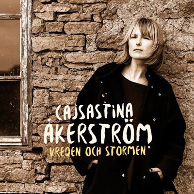 Cover for Cajsastina Akerstrom · Vreden Och Stormen (LP) (2015)