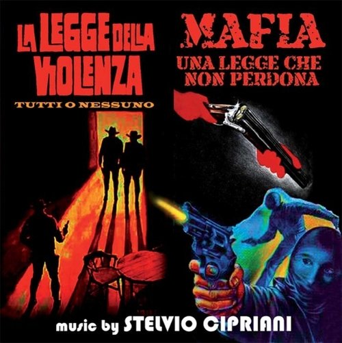 Cover for Stelvio Cipriani · La Legge Della Violenza / Mafia Una Legge Che Non Perdona (CD) (2013)