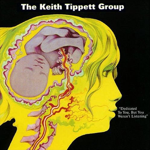 Cover for Keith Tippett Group · Dedicated to You, but You Weren't Listen (LP) (2021)