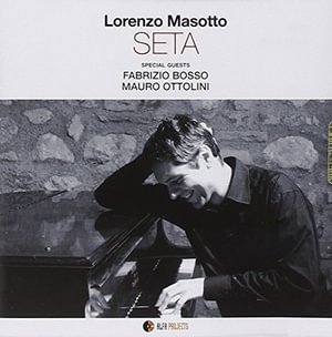 Cover for Lorenzo Masotto · Seta (CD) (2015)