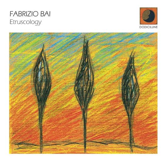 Cover for Bai Fabrizio · Etruscology (CD) (2013)