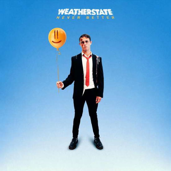 Cover for Weatherstate · Never Better (CD) (2022)