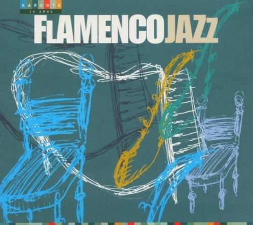 Flamenco Jazz - Compilation - Muzyka -  - 8428353010118 - 30 września 2004