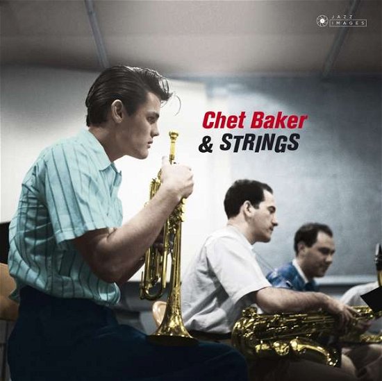 Chet Baker & Strings (Photographs By William Claxton) - Chet Baker - Music - JAZZ IMAGES (WILLIAM CLAXTON SERIES) - 8436569191118 - July 20, 2018