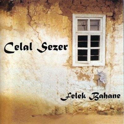 Cover for Sezer Celal · Felek Bahana (CD) (2015)