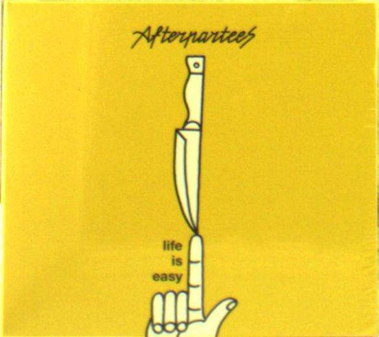 Afterpartees · Life Is Easy (CD) (2018)