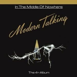 Modern Talking · In The Middle Of Nowhere (CD) (2019)