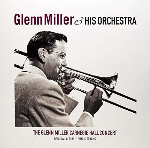 Cover for Glenn Miller · Carnegie Hall Concert (LP) (2016)