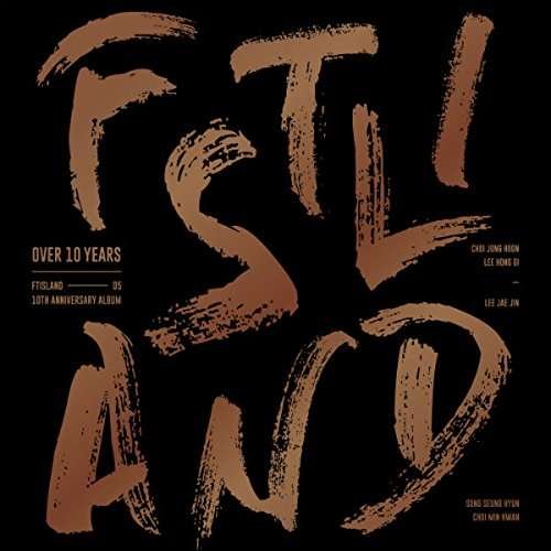 Cover for Ftisland · Over 10 Years (CD) (2017)