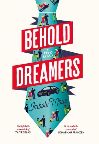 Cover for Imbolo Mbue · Behold the Dreamers: An Oprah's Book Club Pick (Hardcover Book) (2017)