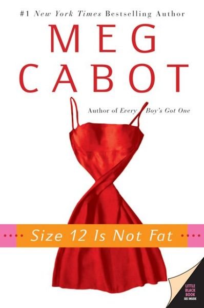 Cover for Meg Cabot · Size 12 Is Not Fat: A Heather Wells Mystery - Heather Wells Mysteries (Taschenbuch) (2005)