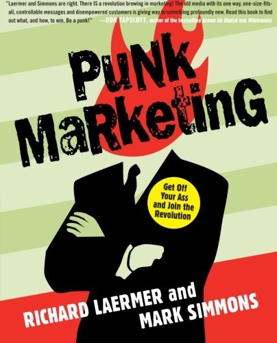 Cover for Mark Simmons · Punk Marketing: Get off Your Ass and Join the Revolution (Paperback Bog) [Reprint edition] (2009)