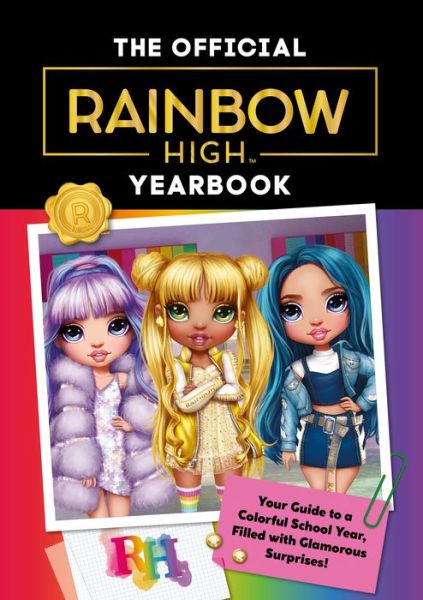 Cover for Cara J. Stevens · Rainbow High: The Official Yearbook - Rainbow High (Hardcover bog) (2022)