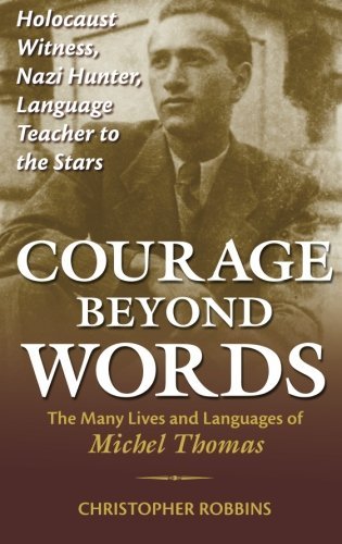 Cover for Christopher Robbins · Courage Beyond Words Many Lives &amp; Michel (Paperback Book) (2007)