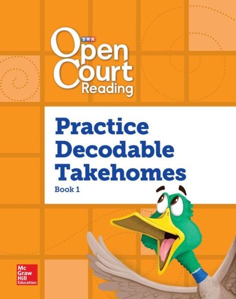 Cover for McGraw-Hill · Open Court Reading, Practice PreDecodable and Decodable 4-Color Takehome Book 1, Grade 1 (Book) (2014)
