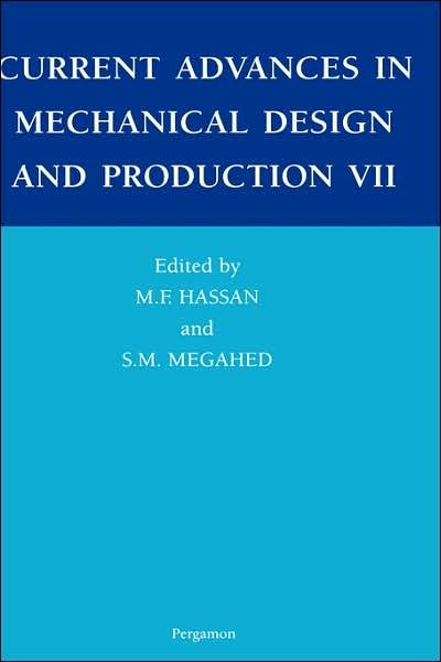 Current Advances in Mechanical Design and Production VII - Georgi W Staikov - Bøger - Elsevier Science & Technology - 9780080437118 - 31. januar 2000