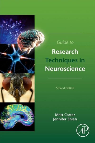 Cover for Carter, Matt (Assistant Professor of Biology, Williams College, Williamstown, MA, USA) · Guide to Research Techniques in Neuroscience (Paperback Book) (2015)