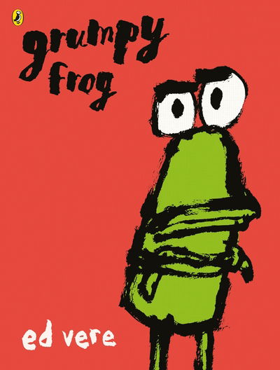 Cover for Ed Vere · Grumpy Frog (Pocketbok) (2017)