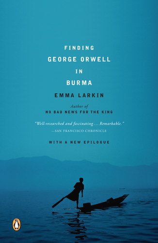 Cover for Emma Larkin · Finding George Orwell in Burma (Paperback Book) (2006)