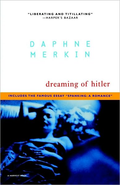 Dreaming of Hitler - Daphne Merkin - Books - Mariner Books - 9780156006118 - January 29, 1999