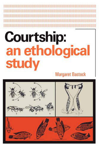 Cover for Margaret Bastock · Courtship: An Ethological Study (Paperback Book) (2007)