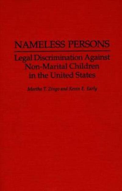 Cover for Kevin E. Early · Nameless Persons: Legal Discrimination Against Non-Marital Children in the United States (Hardcover Book) (1994)