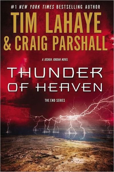 Thunder of Heaven: A Joshua Jordan Novel - The End Series - Tim LaHaye - Libros - Zondervan - 9780310318118 - 8 de mayo de 2012