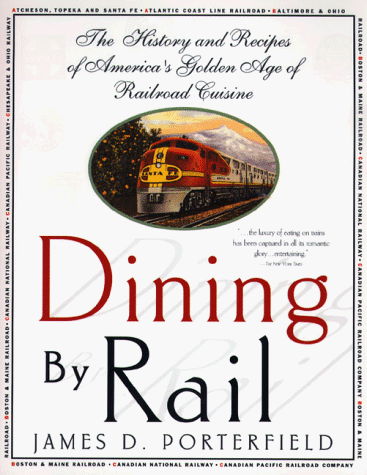 Dining by Rail - James D. Porterfield - Livros - St Martin's Press - 9780312187118 - 15 de maio de 1998