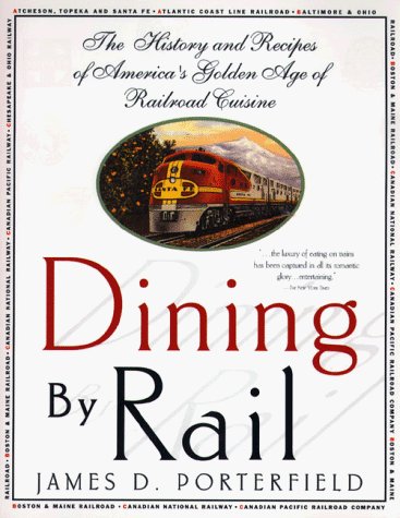 Cover for James D. Porterfield · Dining by Rail (Paperback Book) (1998)