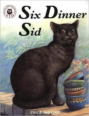 Cover for Inga Moore · Six Dinner Sid - Six Dinner Sid (Pocketbok) (2004)